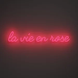 La vie en rose Neon Sign